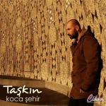 album image Taskın (Official Video) ✔️ Koca Şehir