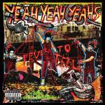 album image No No No Fever to Tell
