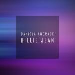 album image Daniela_Andrade - Billie_Jean Lutzu_Istrate_remix.m Billie Jean - Single