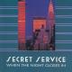 Secret Service - Let Us Dance Just A Little Bit More