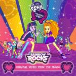 album image My Little Pony- Equestria Girls - Rainbow Rocks Rainbow Rocks (Original Motion Picture Soundtrack)
