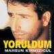 Mahsun Kirmizigul - Yoruldum