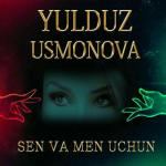 album image Hasta bo lma (Www.Quvonch.com) Yulduz Usmonova SEN VA MEN UCHUN (2018)