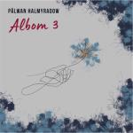 album image Owgan topragy!!! Albom 3