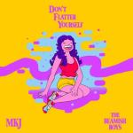 album image Don't Flatter Yourself (feat. The Beamish Boys) Don't Flatter Yourself (feat. The Beamish Boys) - Single