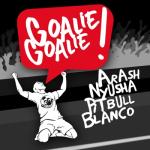 album image Goalie Goalie Goalie Goalie (feat. Nyusha, Pitbull & Blanco) - Single