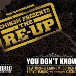 album image You do not know Eminem Presents the Re-Up (Bonus Track Version)