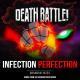 Death Battle - Infection Perfection