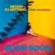 Nexeri, DJ Antonio - Boom Boom (feat. Moonessa)