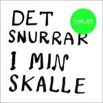 album image Det snurrar i min skalle Det Snurrar I Min Skalle - Single