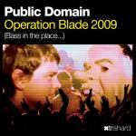 album image Operation Blade (7` Radio Edit) Operation Blade 2009 (Bass In the Place London) - EP