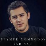 album image Seymur Memmedov - Yarim Yar Yar - EP