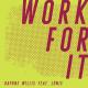 Daphne Willis, LÒNIS - Work for It