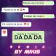 Tanir, Tyomcha - Da Da Da (Mikis Remix) (Muzclub.net)