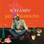 album image I Put a Spell On You At Home with Screamin' Jay Hawkins