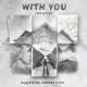 Nick Strand, Hoaprox, Mio - With You (Ngu Hng)