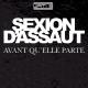 Sexion d'Assaut - Avant qu'elle parte