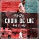 Randall Feat. Anas & Nassi - Choix De Vie (Remix)