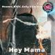 Mosees, Ozlig, NVSV feat. Ely May - Hey Mama