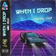 16 cupid  devoted foreign - when i drop