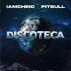 IAmChino feat. Pitbull - Discoteca (New Club Music)