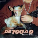album image De 100 a 0 De 100 a 0 - Single