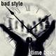 Bad Style - Time Back