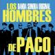 Los Hombres de Paco - Lo Quiero Todo de Ti