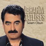 album image Ibrahim Tatlises - Iki Iki Dort Eder Selam Olsun