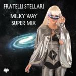 album image Milky Way Super Mix (cut)(3) Milky Way Super Mix - EP