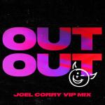 album image OUT OUT (feat. Charli XCX & Saweetie) (Joel Corry VIP Mix) OUT OUT (feat. Charli XCX & Saweetie) [Joel Corry VIP Mix] - Single