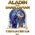 poster C'est lui, c'est lui (Aladin & Shah Zaman) C'est lui, c'est lui (Aladin & Shah Zaman)
