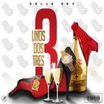 album image uno dos tres ft. relle bey Uno Dos Tres