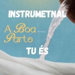 poster Tu És (A Boa Parte) Tu És (A Boa Parte)