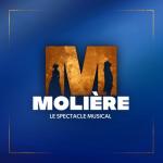 album image Tu finiras par tomber Molière, le spectacle musical