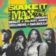 MOLIY ft Silent Addy, Kalash & Maureen - Shake It To The Max (FLY) Remix