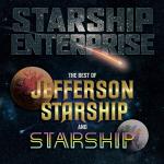 poster It's Not Enough Starship Enterprise: The Best Of Jefferson Starship And Starship