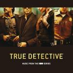 poster Nevermind True Detective (Music From The HBO Series)