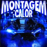 poster MONTAGEM CALOR MONTAGEM CALOR