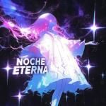 poster Noche Eterna (Slowed) Noche Eterna
