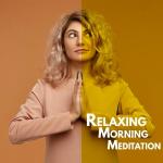 poster Distatant Dream Relaxing Morning Meditation: Chillout Session for Stress Relief, Anxiety Reduction, Mind Relaxation, Inner Harmony