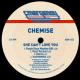 Chemise - She Can't Love You