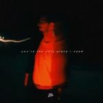 poster You're The Only Place I Need